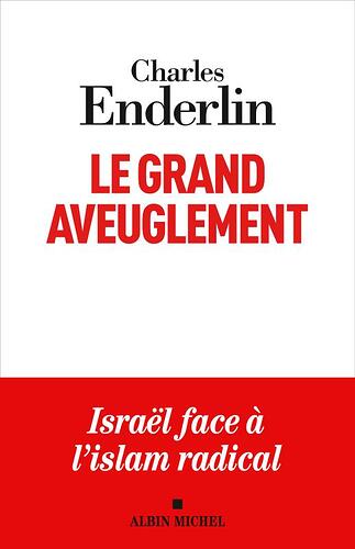 le grand aveuglement par Charles Enderlin